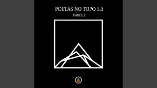 Poetas No Topo 33 Pt 2 [upl. by Osnofedli]