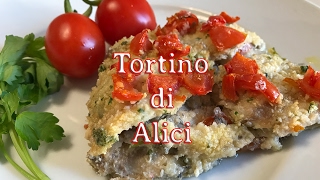 Tortino di Alici al Forno – Ricetta Buonissima [upl. by Yelac629]