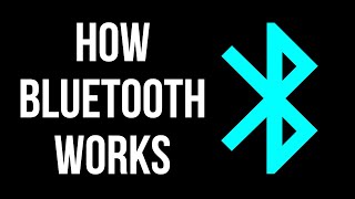 How Bluetooth Works [upl. by Beatriz]