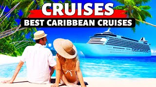 7 Best Caribbean Cruise Ships 2024  Best Caribbean Cruise Lines [upl. by Tiemroth]