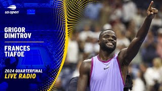 LIVE  Featuring Grigor Dimitrov vs Frances Tiafoe  Radio  2024 US Open Quarterfinal [upl. by Carmelita]