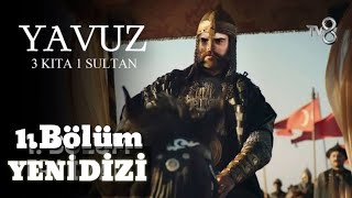 Yavuz  1 Bölüm  Yeni dizi  Yavuz Sultan Selim 1Bölüm izle  tarihi dizi  2021 yeni diziler [upl. by Nagah]