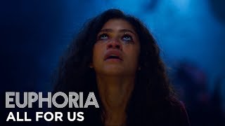 euphoria  official song by labrinth amp zendaya  “all for us” full song s1 ep8  HBO [upl. by Carolin]