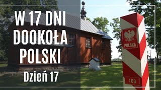 W 17 dni dookoła Polski Dzień 17 [upl. by Alyakim]