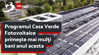 Programul Casa Verde Fotovoltaice primeşte mai mulţi bani anul acesta [upl. by Anaehs]