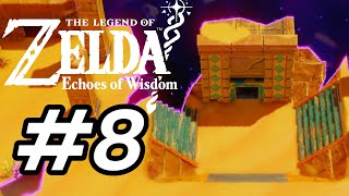 SBLOCCHIAMO LACCESSO AL SACRARIO DELLE GERUDOThe Legend of Zelda Echoes of Wisdom Episodio 8 ITA [upl. by Giuditta11]