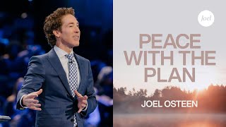 Peace with the Plan  Joel Osteen [upl. by Edmunda201]