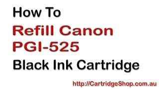 How To Refill Canon PGI525 Black Ink Cartridge [upl. by Nahgiem532]