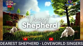 DEAREST SHEPHERD  LOVEWORLD SINGERS  PRAISE NIGHT 21 [upl. by Reeba71]