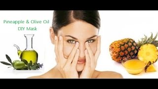 How to Make a Pineapple and Olive Oil Face Mask DIY Recipe [upl. by Uon]