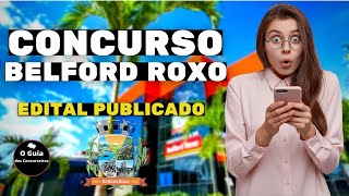 URGENTE CONCURSO BELFORD ROXO RJ 2023 EDITAL PUBLICADO COM 1 268 VAGAS CONCURSOS ABERTOS [upl. by Eisle88]