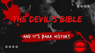 The Devils Bible  Uncovering its Dark Secrets [upl. by Dnartreb]