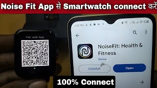 noisefit app se smartwatch kaise connect kare  smartwatch connect to noise fit app [upl. by Weld298]