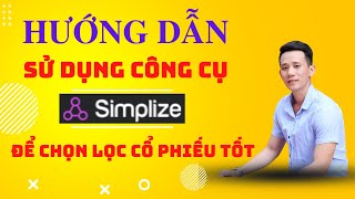 Hướng dẫn sử dụng SIMPIZE Theo dõi thị trường và chọn cổ phiếu CHỨNG KHOÁN CHO NGƯỜI MỚI BẮT ĐẦU [upl. by Vashti890]