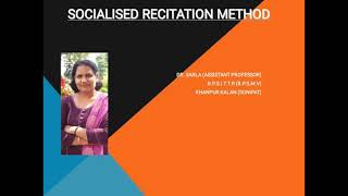 Socialised Recitation Method PART1 By Dr Sarla Rani [upl. by Dett]