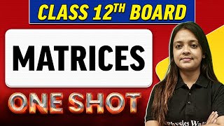 MATRICES  Complete Chapter in 1 Shot  Class 12th BoardNCERT [upl. by Nwahsad]