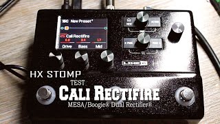 HX STOMP Cali Rectifire test MESABoogie® Dual Rectifier® amp sim [upl. by Adilen660]