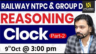 Railway NTPC amp Group D Reasoning  Clock 2  Reasoning Short Tricks  By Akshay Sir [upl. by Orazal]