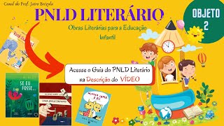 GUIA e obras LITERÁRIAS do PNLD Literário 2022 da Educação Infantil [upl. by Acilegna]