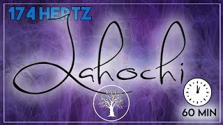 LAHOCHI 174Hz  Musique fréquentielle de guérison  Détente et soins [upl. by Yasnil]