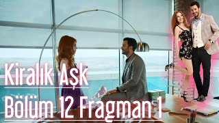 Kiralık Aşk 12 Bölüm Fragman [upl. by Woodson851]