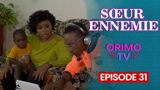 SŒUR ENNEMIE  Episode 31  Série Africaine [upl. by Perrie]