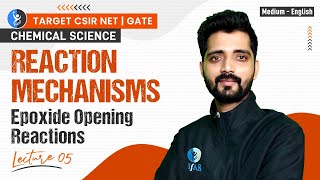 Epoxide Reactions  Reaction Mechanisms CSIR NET June 2024  English Medium  IFAS [upl. by Mose]