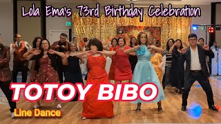 TOTOY BIBO ║Line Dance ║Lola Emas 73rd Birthday ║JoshampSarah ║HalukayTV [upl. by Nonac]