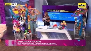 De Botica a tu casa hoy preparamos arreglos de Carnaval [upl. by Manton]