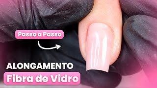 Como Fazer UNHA DE FIBRA DE VIDRO Passo a Passo Atualizado [upl. by Asenev770]