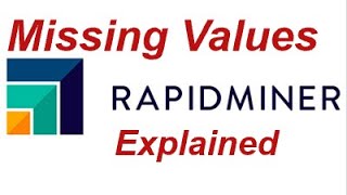 Missing Values in RapidMiner missingvalues impute [upl. by Rosenberger]