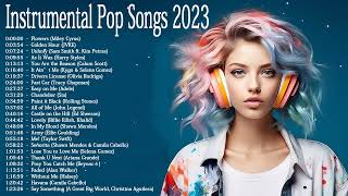 Instrumental Pop Songs 2023  Best Pop Covers Playlist  StudyWorkFocus Music [upl. by Reiner92]