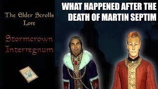 The Stormcrown interregnum  The Elder Scrolls Lore [upl. by Benji]