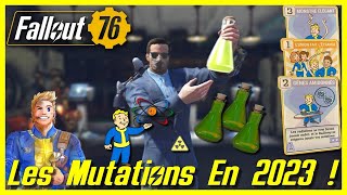 Fallout 76 Guide  OBTENIR et GÉRER ses MUTATIONS en 2023 [upl. by Ellohcin36]