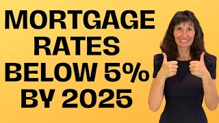 20242025 Mortgage Rate Predictions Interest Rates Below 5 by 2025 [upl. by Enayd]