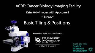 6 Zeiss AxioImager with Apotome Training  Fluoro2  Basic Tiling amp Positions [upl. by Stagg140]