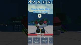 Simple Kyoto Hero Hunter Combo roblox fypシ゚viral fy fyp thestrongestbattlegrounds tsb kyoto [upl. by Onavlis]