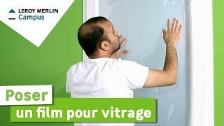 Comment poser un film pour vitrage  Leroy Merlin [upl. by Haberman268]