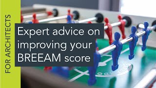 Expert advice on improving your BREEAM score [upl. by Cherlyn]