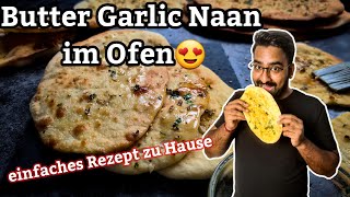 Naan Brot Rezept  Indisches Brot mit KnoblauchKoriander  Garlic Naan Brot im Ofen  GetSpiced [upl. by Ardnac567]