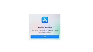 App Not Available This App Is Currently Not Available In Your Country Or Region On macOS [upl. by Enaffit]