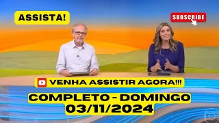 Globo Rural  Programa de hoje 03112024 [upl. by Ali303]