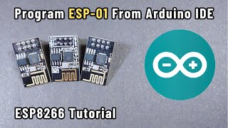 How to Program ESP01 From Arduino IDE  ESP01 Tutorial  ESP8266 Tutorial [upl. by Yecak]