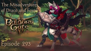 The Misadventures of Draco and Foxie Episode 293 [upl. by Kruse]