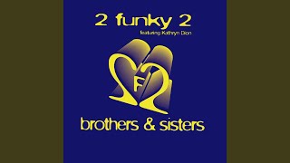 Brothers amp Sisters 1993 Radio Edit [upl. by Ahrens]