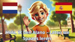 Hola ik ben Alano  Spaans leren voor kinderen  Simpele Spaanse zinnen [upl. by Burnside895]