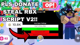 NEW Pls Donate Script  Steal Rbx V2  Roblox  OP [upl. by Atteloiv]