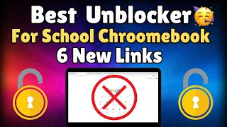 Best NEW Unblocker For SCHOOL Chromebook 2024  Best WORKING Proxy For SCHOOL 2024 [upl. by Gentilis825]