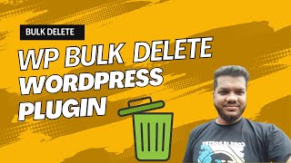 WP Bulk Delete – WordPress Plugin Tutorial  WPThemeHat [upl. by Onahpets]