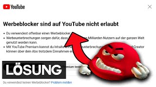 YouTube Adblocker funktionieren nicht mehr  Was tun [upl. by Eiramac]